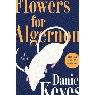 Flowers For Algernon: Emotionally Charged Journey of Intelligence