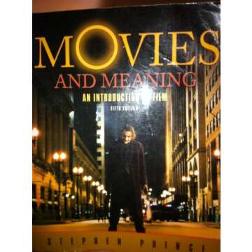 Movies and Meaning: An Introduction to Film