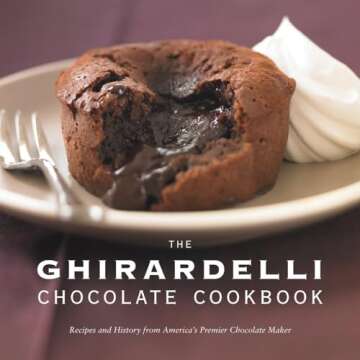 The Ghirardelli Chocolate Cookbook: Recipes and History from America's Premier Chocolate Maker