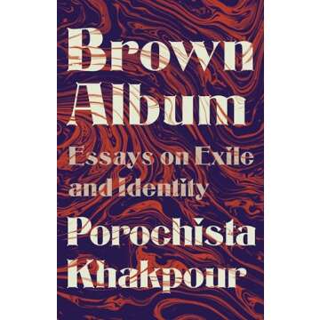 Brown Album: Essays on Exile and Identity