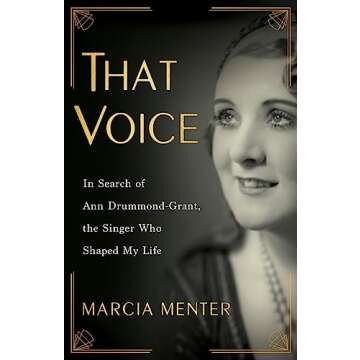 That Voice: In Search of Ann Drummond-Grant, the Singer Who Shaped My Life