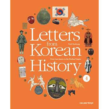 Letters from Korean History 4: From Late Joseon to the Daehan Empire