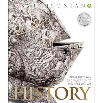 History: From the Dawn of Civilization to the Present Day (DK Definitive Visual Encyclopedias)