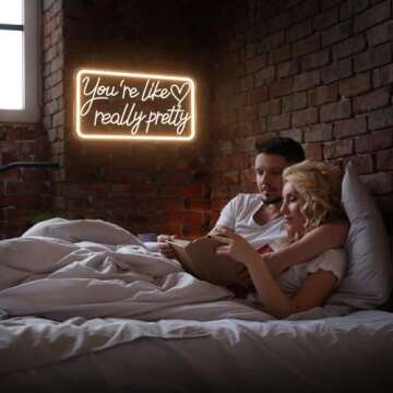 welltodo You're Like Love Really Pretty Neon Sign, Warm White Neon Lights for Bedroom Wall Aesthetic Decor, LED Neon Signs Room Decor Valentine's Day Gifts for Teen Girls with Dimmable Switch