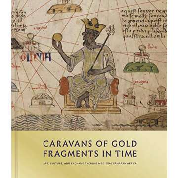 Caravans of Gold, Fragments in Time: Art, Culture, and Exchange across Medieval Saharan Africa