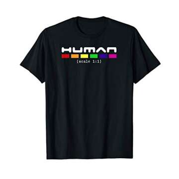 Human - Scale 1:1 & Pride Flag for Celebration of Diversity T-Shirt