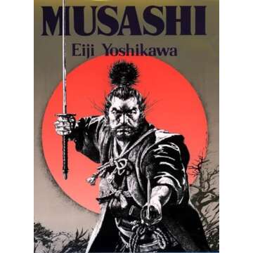 Musashi: An Epic Novel of the Samurai Era