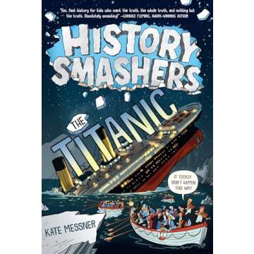 History Smashers: The Titanic