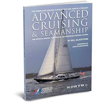 American Sailing Association Advanced Cruising & Seamanship- ASA 106