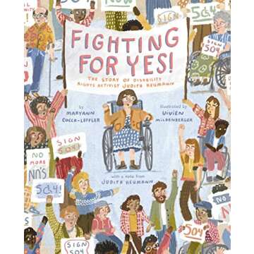 Fighting for YES!: The Story of Disability Rights Activist Judith Heumann