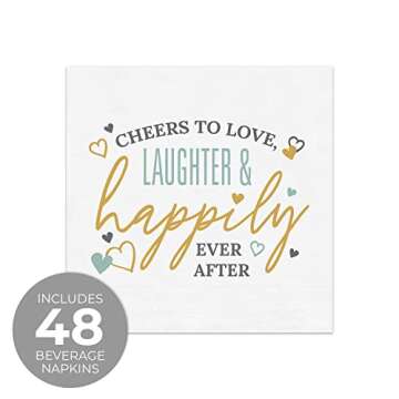 Cheers To Love Laughter Happily Ever After Beverage Napkins / 48 Modern Uncoined Wedding Napkins / 4 3/4" x 4 3/4" Cocktail 3 Ply Napkins/Engagement Anniversary Party Supplies/Made In USA