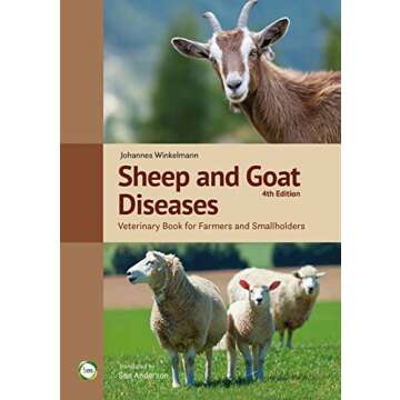 Sheep and Goat Diseases: Veterinary Book for Farmers and Smallholders (4th Edition)