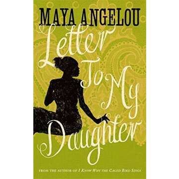 Letter To My Daughter by Dr Maya Angelou (2012-10-04)