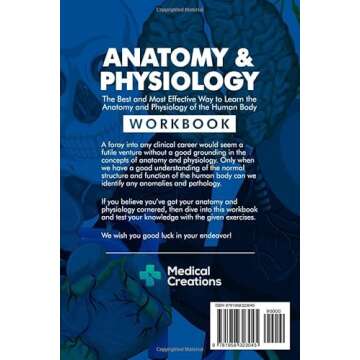 Anatomy & Physiology: The Best and Most Effective Way to Learn the Anatomy and Physiology of the Human Body: Workbook