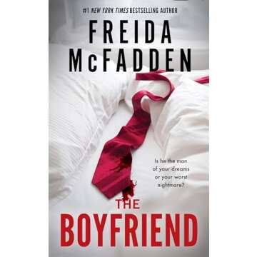 The Boyfriend: A Psychological Thriller