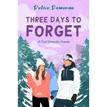 Three Days to Forget: A Sweet Romantic Comedy (West Coast Slopes Book 1)