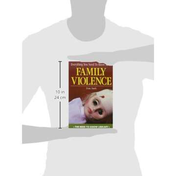 Everything You Need to Know About Family Violence (The Need to Know Library)