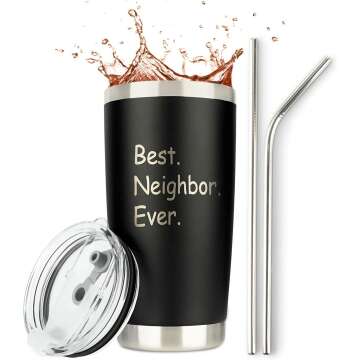 Best Neighbor Ever Tumbler - 20 Oz Engraved Gift