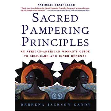 Sacred Pampering Principles: An African-American Woman's Guide to Self-care and Inner Renewal