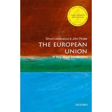 The European Union: A Very Short Introduction (Very Short Introductions)