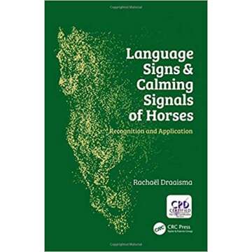 [1138070157] [9781138070158] Language Signs and Calming Signals of Horses: Recognition and Application 1st Edition - Hardcover