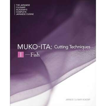 Mukoita I, Cutting Techniques: Fish (The Japanese Culinary Academy's Complete Japanese Cuisine)