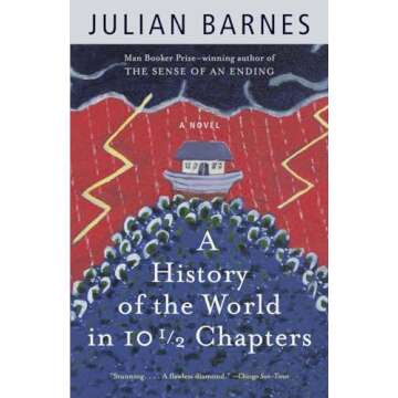 A History of the World in 10 1/2 Chapters