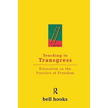 Teaching to Transgress: Education as the Practice of Freedom (Harvest in Translation)