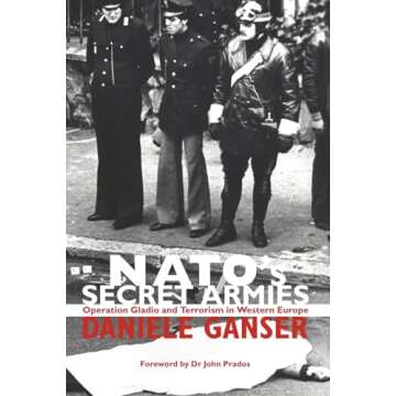 NATO's Secret Armies: Operation GLADIO and Terrorism in Western Europe (Contemporary Security Studies)