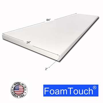 FoamTouch Upholstery Foam Cushion High Density 2 Height x 24 Width x 84 Length Made in USA