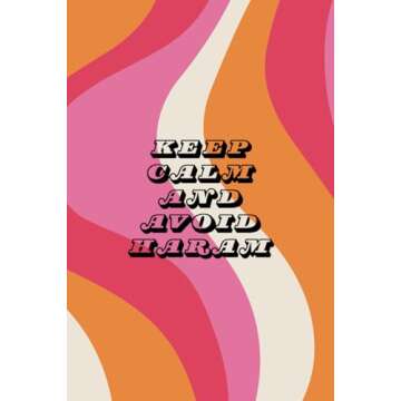 Keep Calm and Avoid Haram: Lined 6x9 Notebook