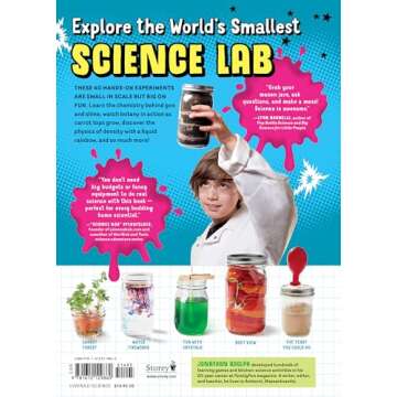 Mason Jar Science: 40 Slimy, Squishy, Super-Cool Experiments; Capture Big Discoveries in a Jar, from the Magic of Chemistry and Physics to the Amazing Worlds of Earth Science and Biology