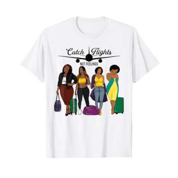 Catch Flights Not Feelings Solo or Group Family Trip Travel T-Shirt