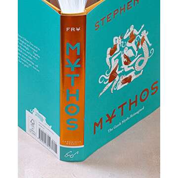 Mythos: (Ancient Greek Mythology Book for Adults, Modern Telling of Classical Greek Myths Book) (Stephen Fry's Greek Myths, 1)