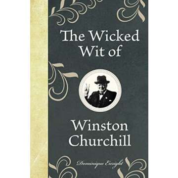 The Wicked Wit of Winston Churchill