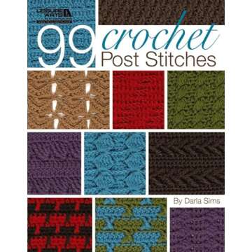 99 Crochet Post Stitches (Leisure Arts #4788)