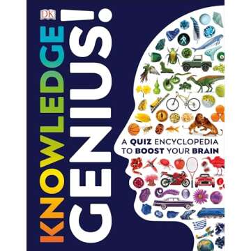 Knowledge Genius!: A Quiz Encyclopedia to Boost Your Brain (DK Knowledge Genius)