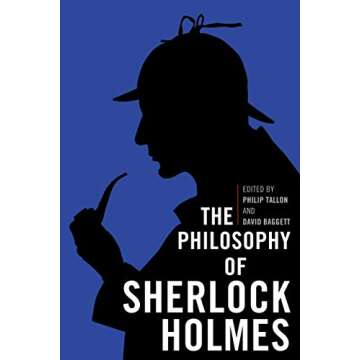 The Philosophy of Sherlock Holmes (The Philosophy of Popular Culture)