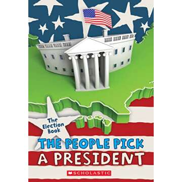 The Election Book: The People Pick a President