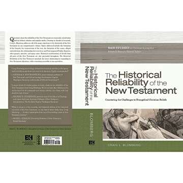 The Historical Reliability of the New Testament: Countering the Challenges to Evangelical Christian Beliefs (B&h Studies in Christian Apologetics)