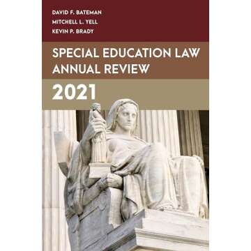 Special Education Law Annual Review 2021 (Special Education Law, Policy, and Practice)