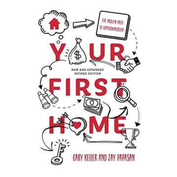 Your First Home: The Proven Path To Homeownership