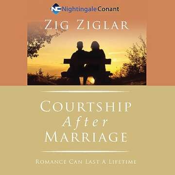 The New Courtship After Marriage: Romance Can Last a Lifetime