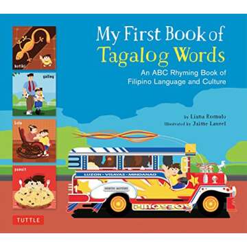 My First Book of Tagalog Words: An ABC Rhyming Book of Filipino Language and Culture (My First Words)