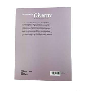 Impressionist Giverny: A Colony of Artists, 1885-1915