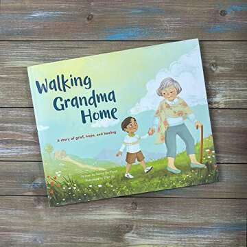 Walking Grandma Home: A Story of Grief, Hope, and Healing