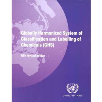 Globally Harmonized System of Classification and Labeling of Chemicals (GHS)