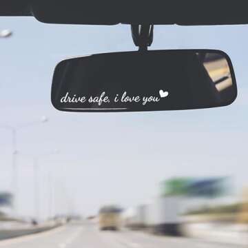 I Love You Drive Safe Mirror Sticker for Women