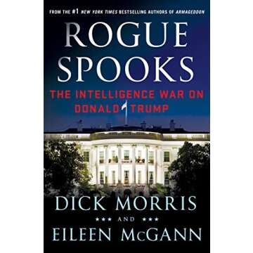 Rogue Spooks: The Intelligence War on Donald Trump