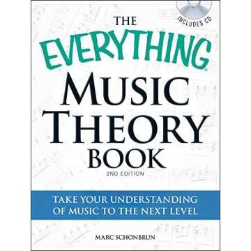 The Everything Music Theory Book with CD: Take your understanding of music to the next level (Everything® Series)